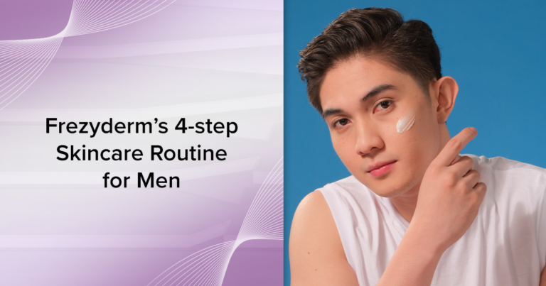 Frezyderm’s 4-step Skincare Routine for Men